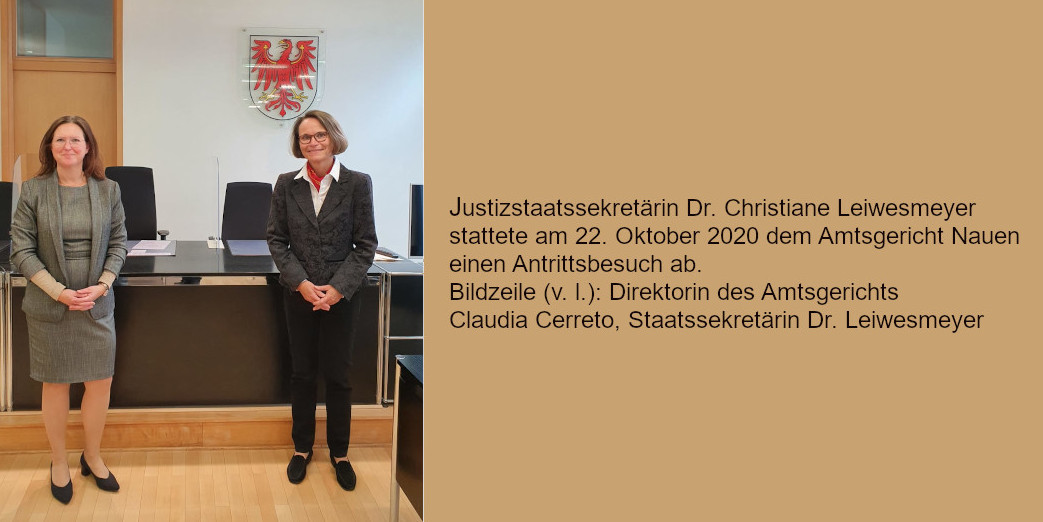 Direktorin des Amtsgerichts Nauen Claudia Cerreto, Justizstaatssekretärin Dr. Christiane Leiwesmeyer (v.l.)